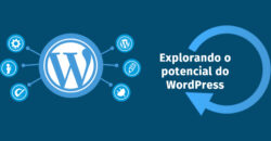 Explorando o potencial do WordPress: Criação de sistemas avançados para diversas finalidades